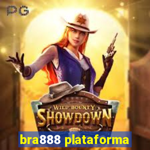 bra888 plataforma